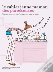 Le Cahier Jeune Maman Des Paresseuses