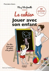 Le Cahier Jouer Avec Son Enfant