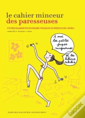Capa do artigo Le Cahier Minceur Des Paresseuses ; Un Programme Pour Perdre Vos Kilos Superflus En 1 Mois !
