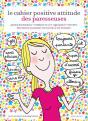 Le Cahier Positive Attitude Des Paresseuses - Preview