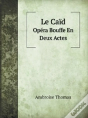 Capa do artigo Le Caid Opera Bouffe En Deux Actes