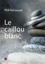 Le Caillou Blanc - Preview