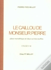 Le Caillou De Monsieur Pierre
