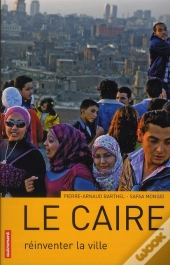 Le Caire ; Mégalopole Durable ?