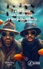 Le Caissier, Les Mouches Et Les Prisonniers - Preview