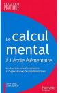 Le Calcul Mental À L'École Élémentaire ; Les Bases Du Calcul Necessaires À L'Apprentissage Des Mathématiques - Preview