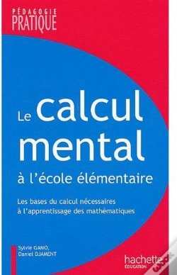 Capa do artigo Le Calcul Mental À L'École Élémentaire ; Les Bases Du Calcul Necessaires À L'Apprentissage Des Mathématiques