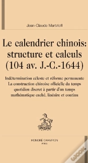 Capa do artigo Le Calendrier Chinois : Structure Et Calculs (104 Av. J.-C.-1644)