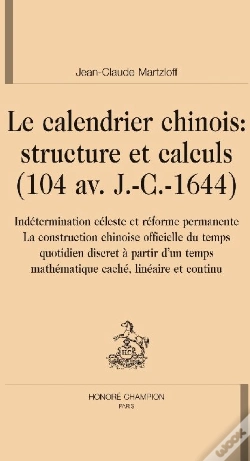 Capa do artigo Le Calendrier Chinois : Structure Et Calculs (104 Av. J.-C.-1644)