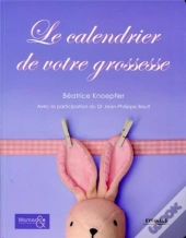 Le Calendrier De Votre Grossesse