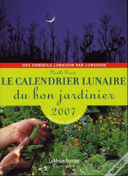 Capa do artigo Le Calendrier Lunaire Du Bon Jardinier 2007