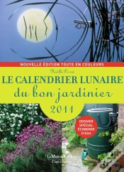 Capa do artigo Le Calendrier Lunaire Du Bon Jardinier 2011