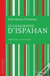 Le Calligraphe D'Ispahan