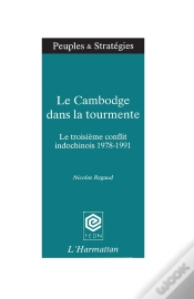 Capa do artigo Le Cambodge Dans La Tourmente ; 3ème Conflit Indochinois