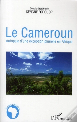 Capa do artigo Le Cameroun ; Autopsie D'Une Exception Plurielle En Afrique