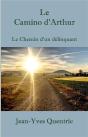 Le Camino D'Arthur ; Le Chemin D'Un Délinquant - Preview
