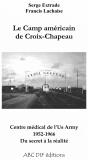 Le Camp Americain De Croix-Chapeau 1952-1966 - Preview