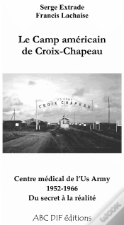 Capa do artigo Le Camp Americain De Croix-Chapeau 1952-1966