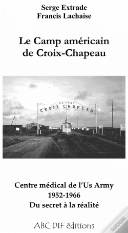 Capa do artigo Le Camp Americain De Croix-Chapeau 1952-1966