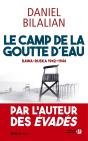 Le Camp De La Goutte D'Eau ; Rawa-Ruska, 1942-1944 - Preview