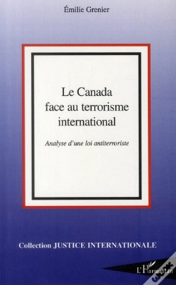 Capa do artigo Le Canada Face Au Terrorisme International ; Analyse D'Une Loi Antiterroriste