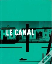 Capa do artigo Le Canal - Coll. Carnets Du Pays De Langres