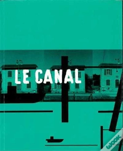 Capa do artigo Le Canal - Coll. Carnets Du Pays De Langres