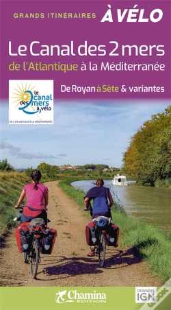 Capa do artigo Le Canal Des 2 Mers À Vélo De L'Atlantique À La Méditerranée