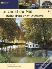 Capa do artigo Le Canal Du Midi ; Histoire D