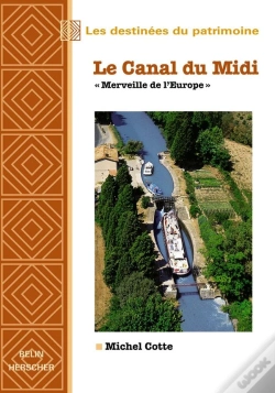 Capa do artigo Le Canal Du Midi ; Merveille De L'Europe