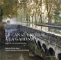 Le Canal Latéral À La Garonne ; Regards Sur Un Patrimoine - Preview