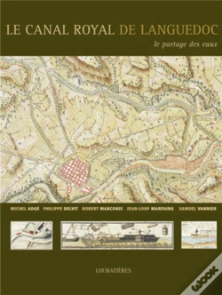Capa do artigo Le Canal Royal De Languedoc ; Le Partage Des Eaux