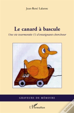 Capa do artigo Le Canard À Bascule ; Une Vie Tourmentée D'Enseignant-Chercheur