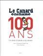 Le Canard Enchaîné, 100 Ans ; Un Siècle D'Articles Et De Dessins - Preview