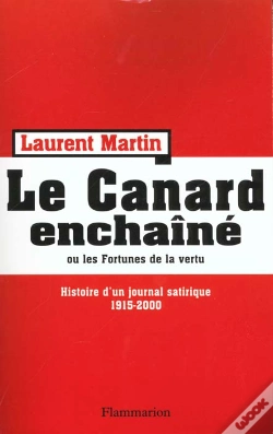 Capa do artigo Le Canard Enchaîné : Histoire D'Un Journal Satirique 1915-2000