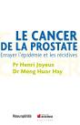 Le Cancer De La Prostate ; Prévenir Et Guérir - Preview