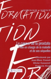 Le Cancer De La Prostate ; Prise En Compte De La Maladie Et De Ses Séquelles