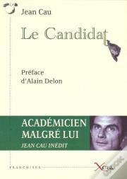 Le Candidat : Preface De Alain Delon
