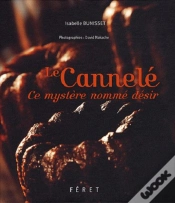 Capa do artigo Le Cannelé ; Ce Mystère Nommé Désir