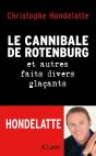 Le Cannibale De Rotenburg Et Autres Faits Divers Glacants - Preview