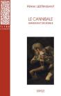 Le Cannibale : Grandeur Et Décadence - Preview