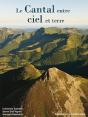 Le Cantal ; Entre Ciel Et Terre - Preview