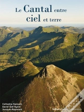 Le Cantal ; Entre Ciel Et Terre