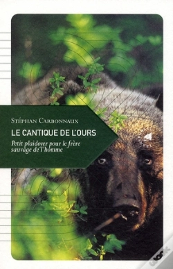 Capa do artigo Le Cantique De L'Ours ; Petit Plaidoyer Pour Le Frère Sauvage De L'Homme