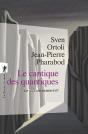 Le Cantique Des Quantiques ; Le Monde Existe-T-Il ? - Preview