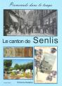 Le Canton De Senlis, Promenade Dans Le Temps - Preview
