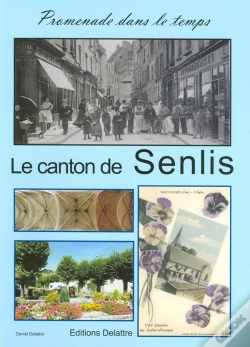 Capa do artigo Le Canton De Senlis, Promenade Dans Le Temps