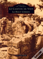 Le Canton De Vigy, Le Haut Chemin