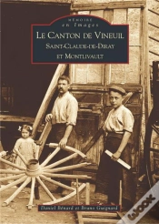 Capa do artigo Le Canton De Vineuil ; Saint-Claude-De-Diray Et Montlivault