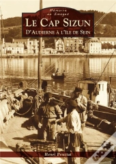 Le Cap Sizun ; D'Audierne À L'Île De Sein
